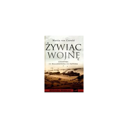 Żywiąc wojnę