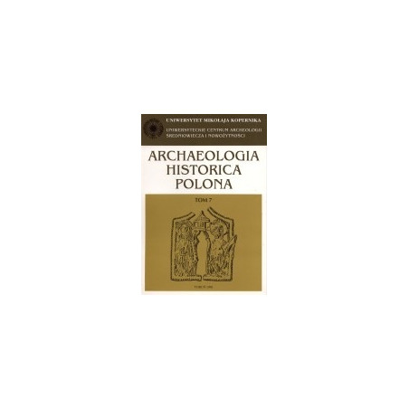 Archaeologia Historica Polona t. 7