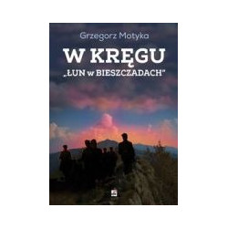 W kręgu Łun w Bieszczadach