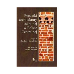 Początki architektury sakralnej w Polsce Centralnej część II + CD