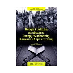 Religia i polityka na obszarze Europy Wschodniej , Kaukazu i Azji Centralnej