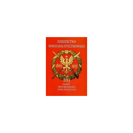 Dziedzictwo powstania styczniowego