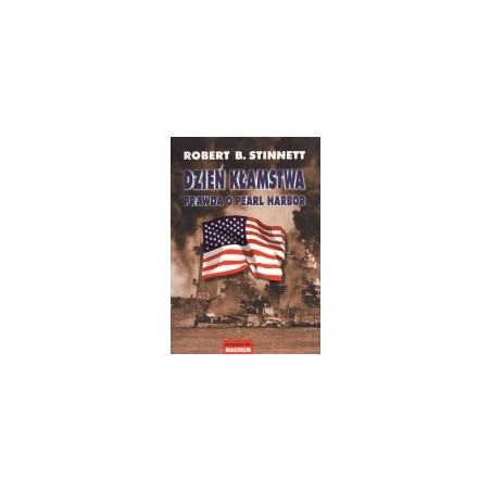 Dzień kłamstwa. Prawda o Pearl Harbor