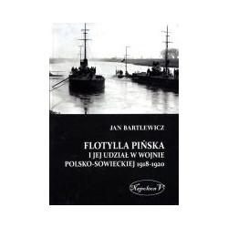 Flotylla Pińska i jej udział w wojnie polsko-sowieckiej 1918-1920