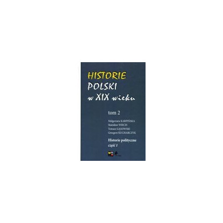 Historie Polski w XIX wieku t.2