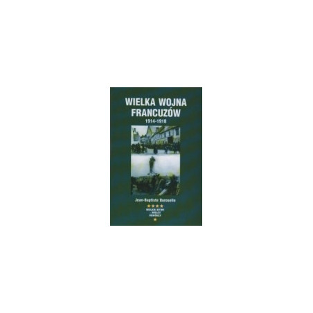 Wielka wojna Francuzów 1914 - 1918