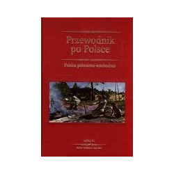 Przewodnik po Polsce. Polska północno-wschodnia
