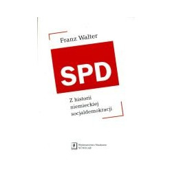 SPD Z historii niemieckiej socjaldemokracji