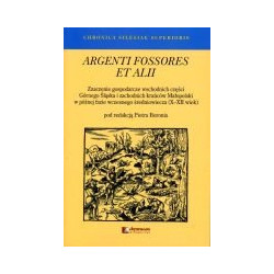 Argenti fossores et alii