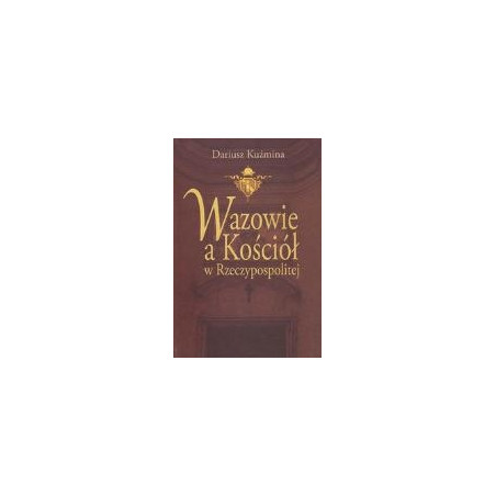 Wazowie a Kościół w Rzeczypospolitej