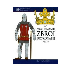 W poszukiwaniu zbroi doskonałej XIV w.