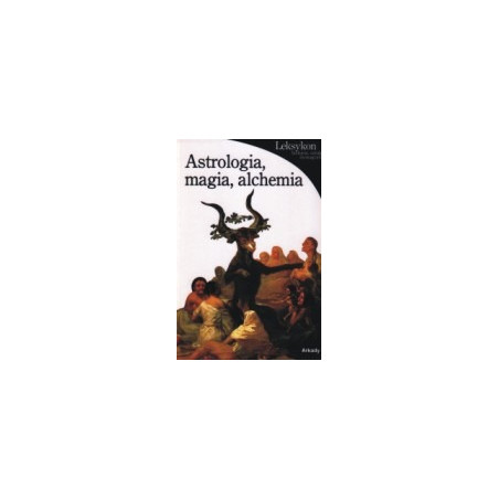 Astrologia, magia, alchemia