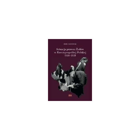 Sytuacja prawna Żydów w Rzeczypospolitej Polskiej 1918-1939