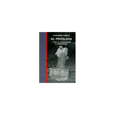AL Friedland - filia KL Gross-Rosen w Mieroszowie