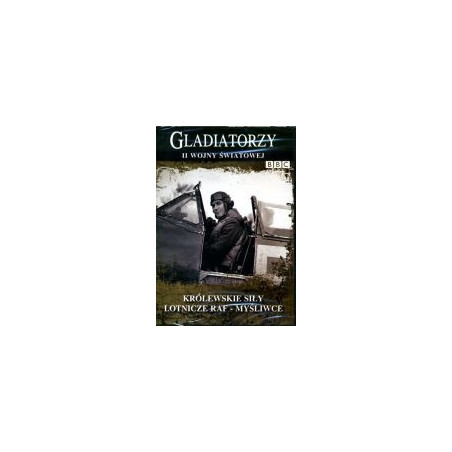 Gladiatorzy II wojny światowej Królewskie Siły Lotnicze RAF-Myśliwce DVD