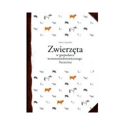 Zwierzęta w gospodarce wczesnośredniowiecznego Szczecina