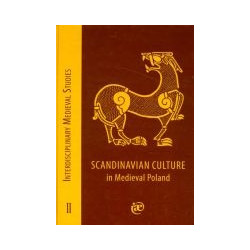 Scandinavian Culture in Medieval Poland