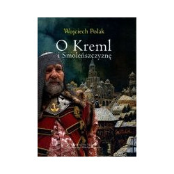 O Kreml i Smoleńszczyznę