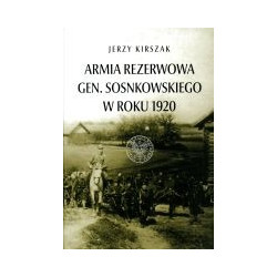Armia Rezerwowa gen. Sosnkowskiego w roku 1920