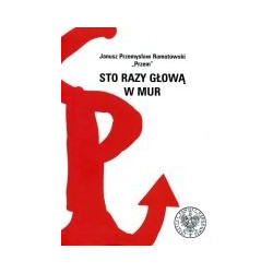 Sto razy głową w mur