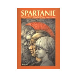 Spartanie. Świat wojowników
