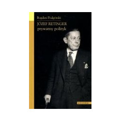 Józef Retinger - prywatny polityk