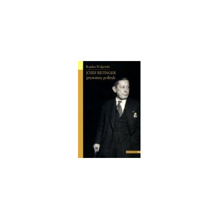 Józef Retinger - prywatny polityk