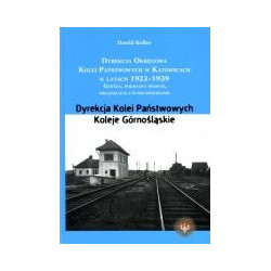 Dyrekcja Okręgowa Kolei Państwowych w Katowicach w latach 1922-1939