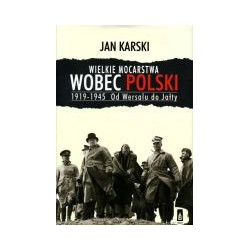 Wielkie mocarstwa wobec Polski