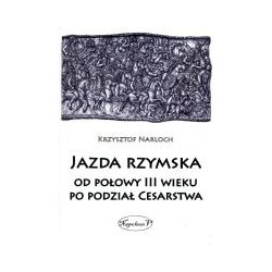 Jazda rzymska od połowy III wieku po podział Cesarstwa