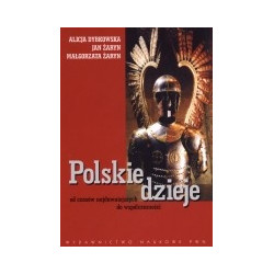 Polskie dzieje od czasów najdawniejszych do współczesności