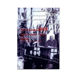 Kampania polska 1939 Polityka - społeczeństwo - kultura