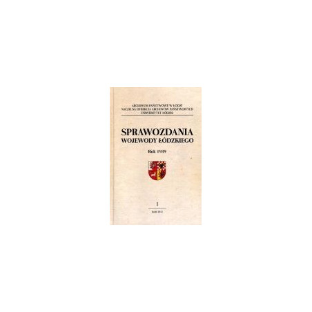 Sprawozdania miesięczne wojewody łódzkiego Rok 1939