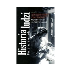 Historia ludzi. Historia dla ludzi