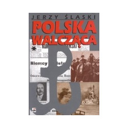 Polska Walcząca t. 1-3