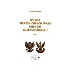 Księga wrześniowych walk pułków wielkopolskich tom 2