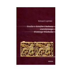 Studia z dziejów i kultury starożytnego Bliskiego Wschodu