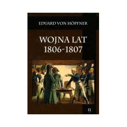 Wojna lat 1806-1807 Tom II