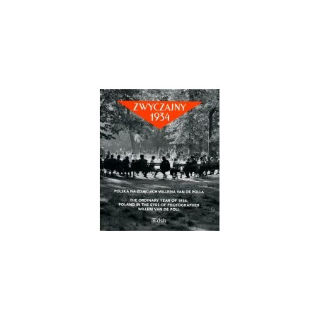 Zwyczajny 1934 Polska na zdjęciach Willema van de Polla