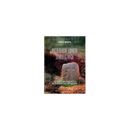 Archeologia kamieni symbolicznych