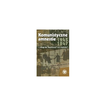 Komunistyczne amnestie lat 1945–1947