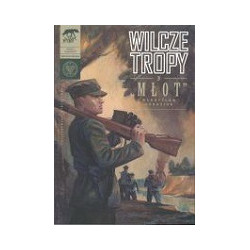 Wilcze tropy. Zeszyt 3. MŁOT – Władysław Łukasiuk