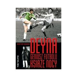 Deyna Geniusz futbolu, książę nocy