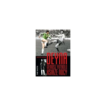 Deyna Geniusz futbolu, książę nocy