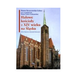 Halowe kościoły z XIV wieku na Śląsku
