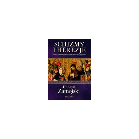 Schizmy i herezje