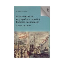 Armia radziecka w gospodarce morskiej Pomorza Zachodniego w latach 1945-1956