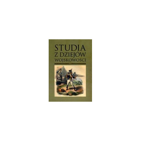 Studia z dziejów wojskowości Tom II