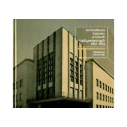 Architektura Katowic w latach międzywojennych 1922-1939