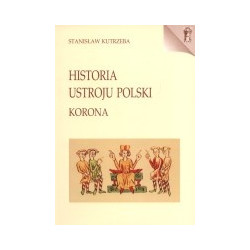 Historia ustroju Polski. Korona